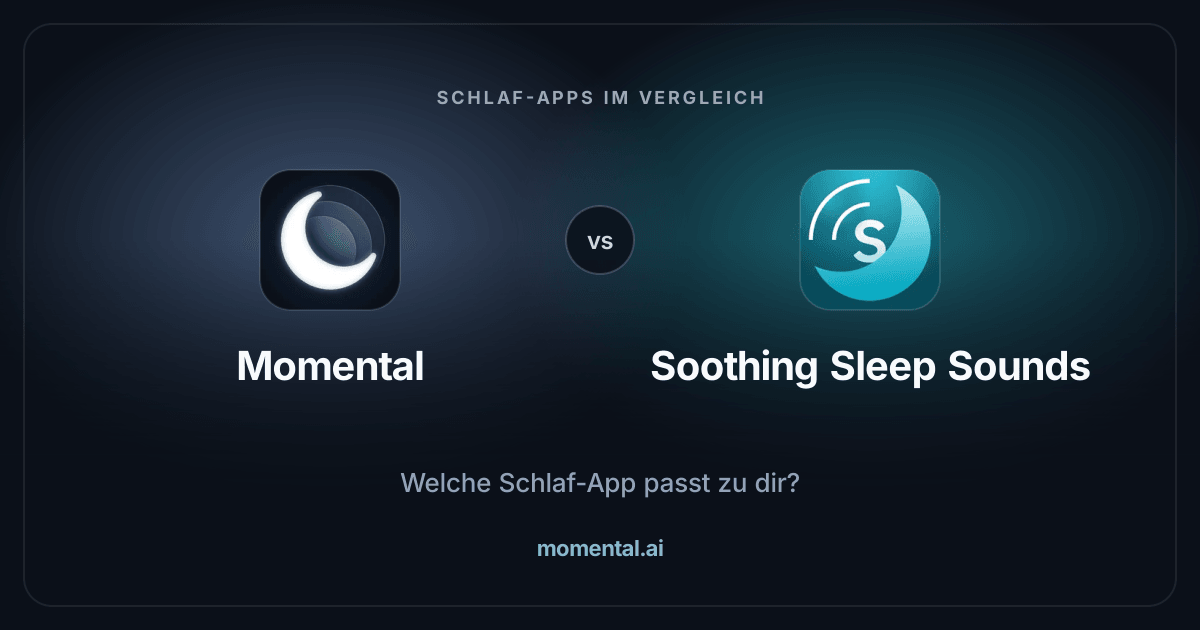 Momental vs Soothing Sleep Sounds: Klänge im Vergleich